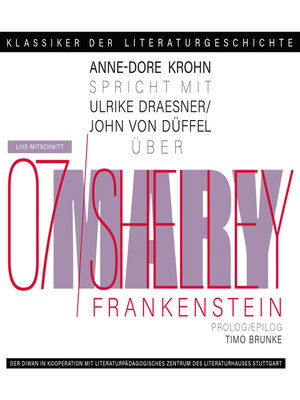 cover image of Ein Gespräch über Mary Shelley--Frankenstein--Klassiker der Literaturgeschichte 7 (gekürzt)